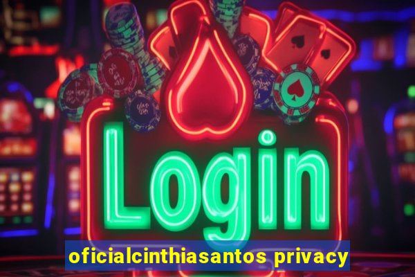 oficialcinthiasantos privacy